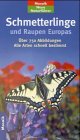 Schmetterlinge und Raupen Europas