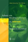 "Schutz vor Rechtsproblemen im Internet. Handbuch für Unternehmen" von Jürgen Zimmerling und Ulrich Werner. Ein Muß für jeden gewerblich tätigen Webmaster!